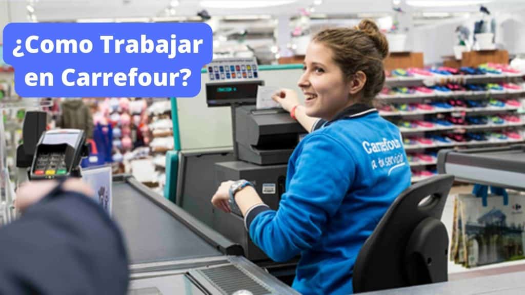 ¿Como Trabajar en Carrefour?